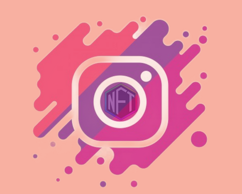 Instagram NFTs - How This All New Digital Collectibles Can Influence Social Media